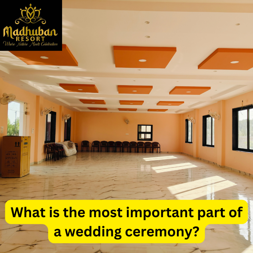 What is the most important part of a wedding ceremony